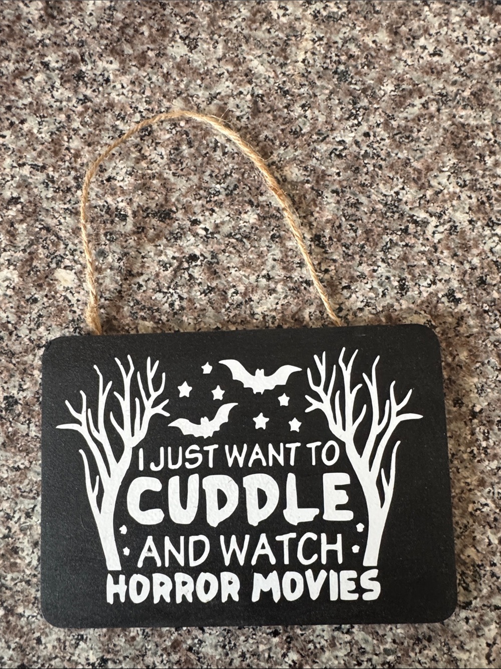 Wall Sign "I Just Want to Cuddle and Watch Horror Movies"